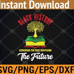 honoring past inspiring future svg, eps, png, dxf, digital download