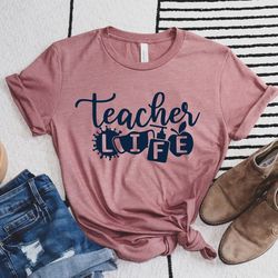 Teacher Life Shirt Teachers Outfit Teacher Gift Shirt Teacher Life T-shirt Cute Women Teacher Tee Trendy Teacher Shirt T