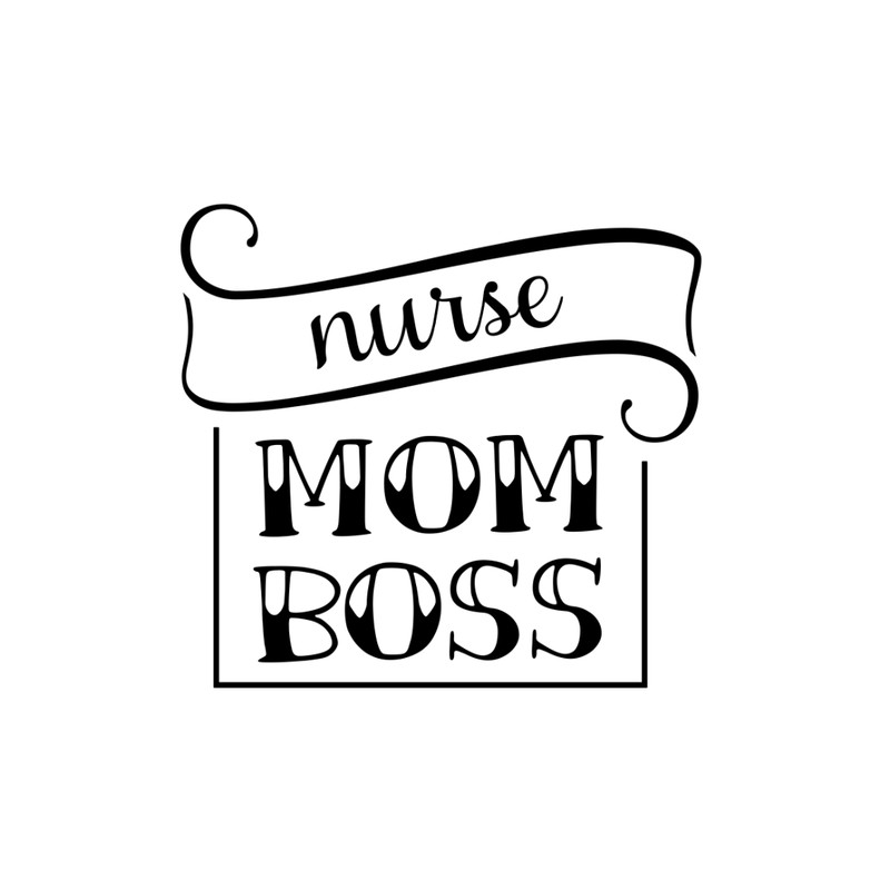 nurse mom boss.jpg