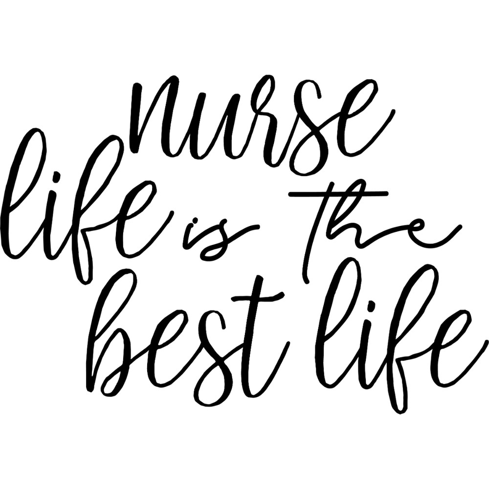 nurse life is the best life .jpg
