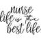 nurse life is the best life .jpg