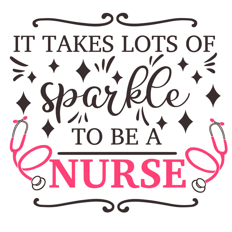 it takes lots of sparkle to be a nurse.png