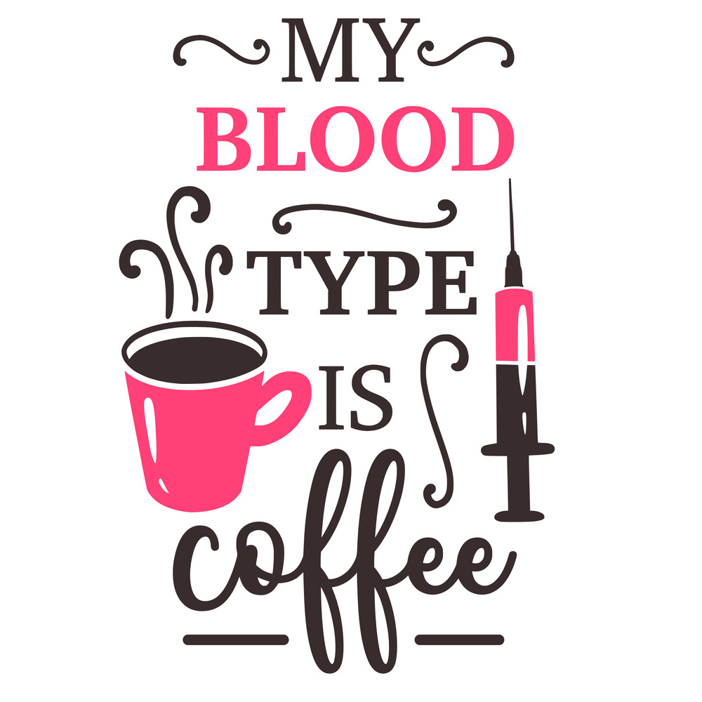 my blood type is coffee.png