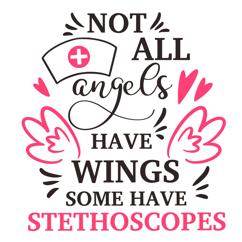 not all angels have wings some have stethoscopes.png