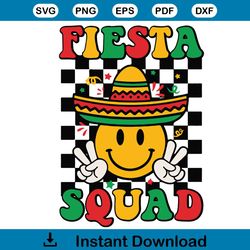 Fiesta Squad SVG Cinco de Mayo SVG Cricut For Files Design