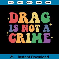 drag is not a crime svg support drag in tenesssee svg cutting files