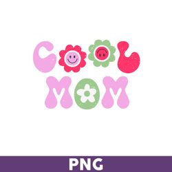 cool mom png, cool mom, mom png, mom design, sublimation design, mother's day png - download