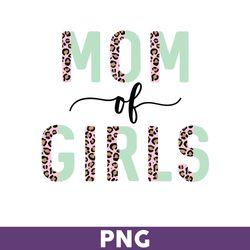 mom of girls png, mom of girls, girl mom, mama of girls, mama png, png files for cricut, mother's day png - download