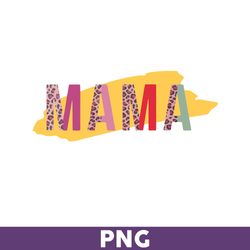 mama leopard png, leopard png, mom png, mama, sublimation png, png files for cricut, mother's day png - download