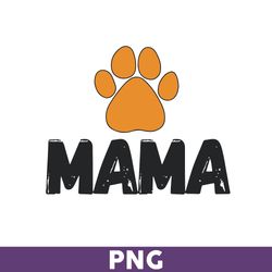 Mama Png, Mom Png, Mama Step Png, Sublimation Png, Png files for Cricut, Mother's Day Png - Download