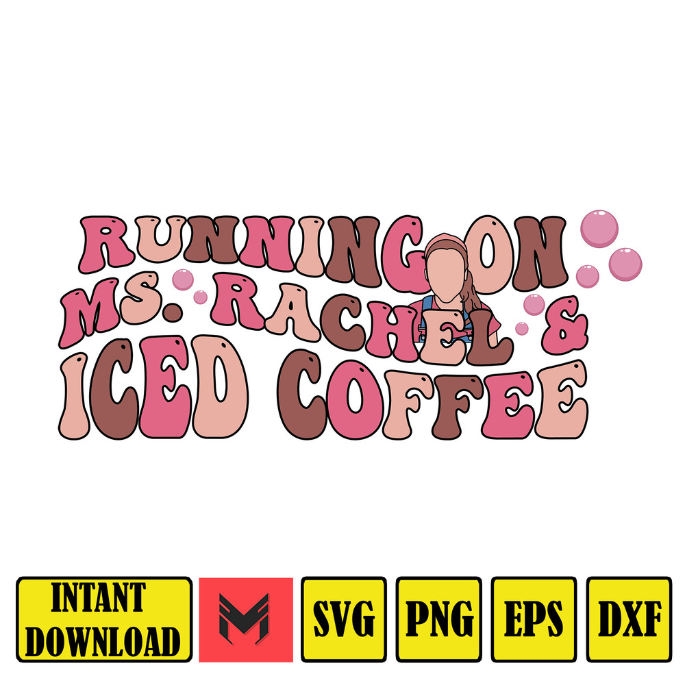 Running on Ms Rachel and iced coffee SVG, Ms Rachel Mom svg, Ms Rachel Mama png (3).jpg