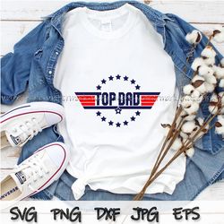 top dad digital file, dad svg, top dad svg, fathers day svg, dads png, cut files for cricut & silhouette for cool father
