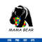 Autism Mama Bear Svg, Mom Bear Svg, Mother_s Day Svg, Png Dxf Eps Digital File.jpg
