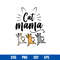 Cat Mama Svg, Cat Mom Svg, Mother_s Day Svg, Png Dxf Eps Digital File.jpg