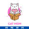 Cat Mom Svg, Mama Cat Svg, Mother_s Day Svg, Png Dxf Eps Digital File.jpg