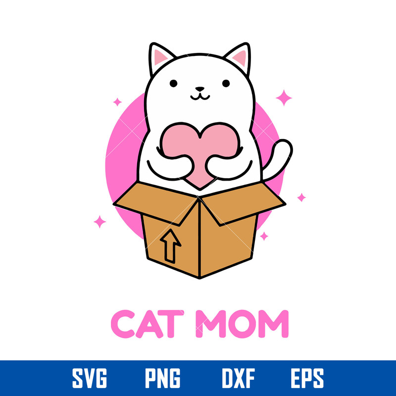 Cat Mom Svg, Mama Cat Svg, Mother_s Day Svg, Png Dxf Eps Digital File.jpg