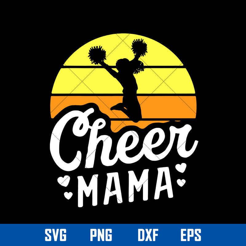Cheer Mama Svg, Cheer Mom Svg, Mother_s Day Svg, Png Dxf Eps Digital File.jpg
