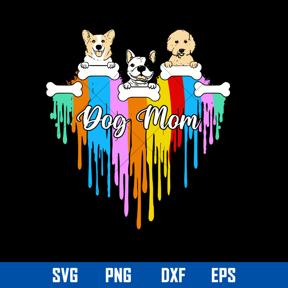 Dog Mom Svg, Love Mom Svg, Mother_s Day Svg, Png Dxf Eps Digital File.jpg