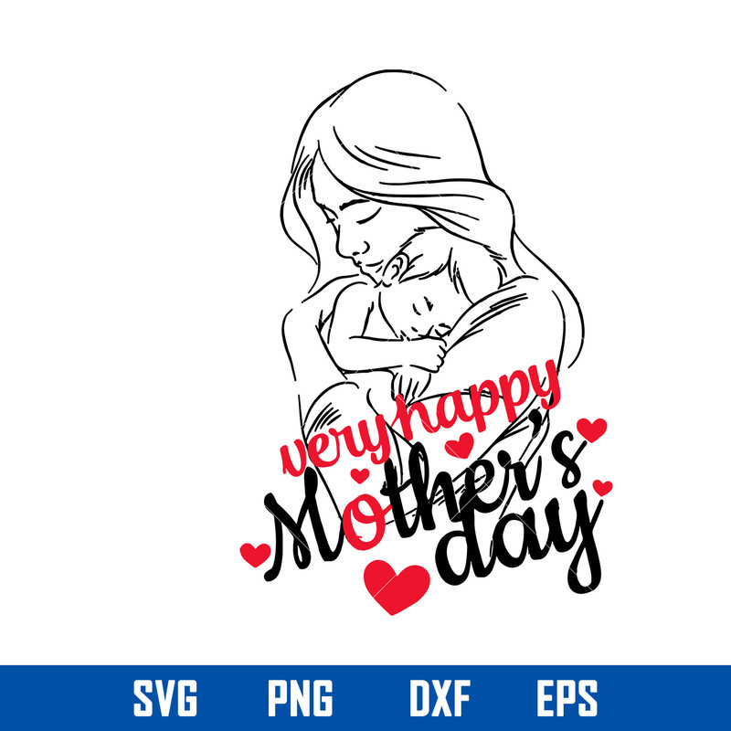Every Happy Mother_s Day Svg, Mother_s Day Svg, Png Dxf Eps Digital File.jpg