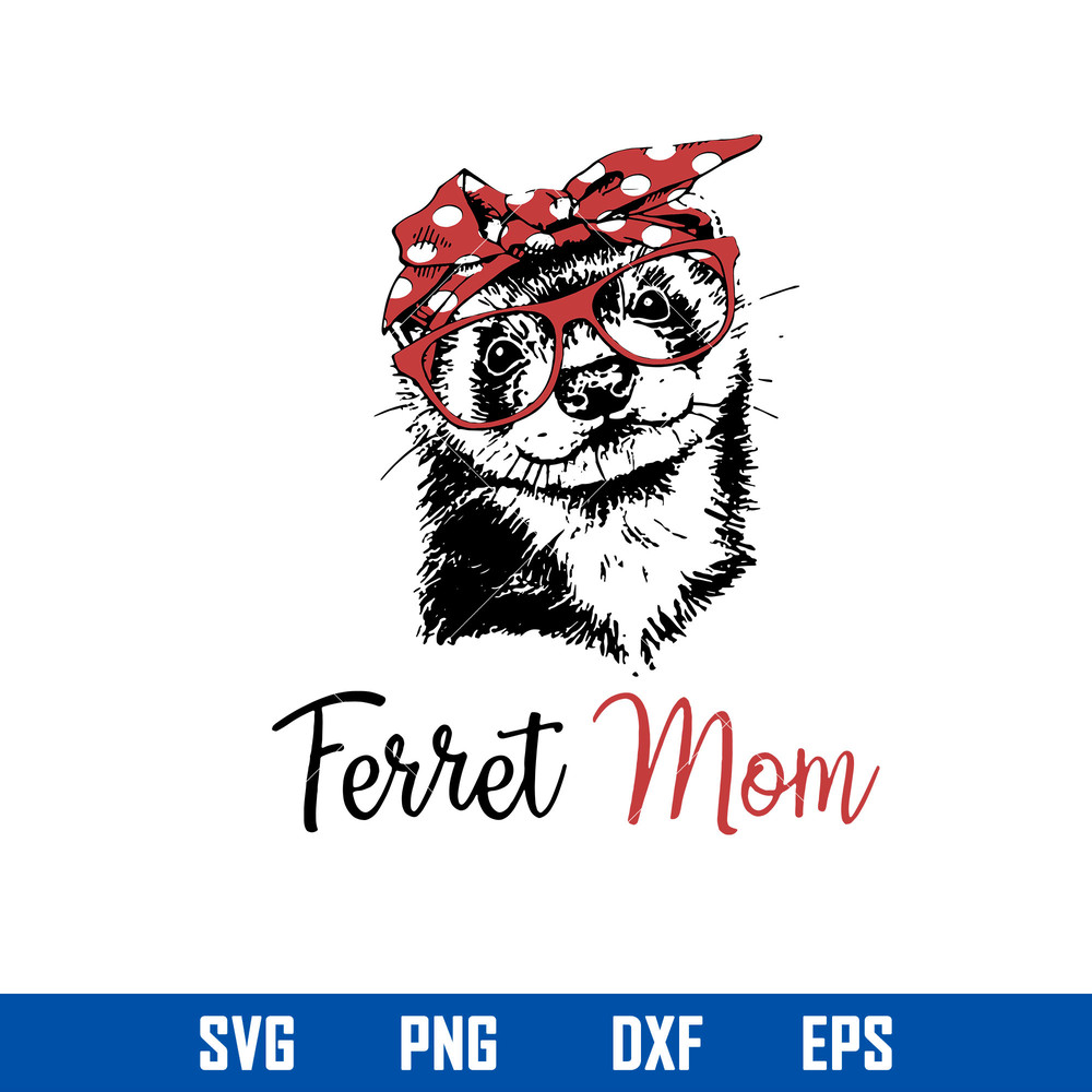 Ferret Mom Svg, Mom Messy Bun Svg, Mother_s Day Svg, Png Dxf Eps Digital File.jpg