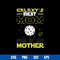 Galaxy_s Best Mom She Is My Mother Svg, Mother_s Day Svg, Png Dxf Eps Digital File.jpg