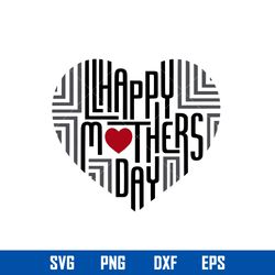 happy mother_s day svg, mother heart svg, mother_s day svg, png dxf eps file
