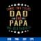 I Have Two Titles Dad And Papa And I Rock Them Both Svg, Mother_s Day Svg, Png Dxf Eps File.jpg