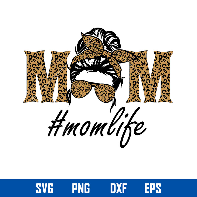 Leopard Mom Life Svg, Mom Svg, Mother_s Day Svg, Png Dxf Eps Digital File.jpg