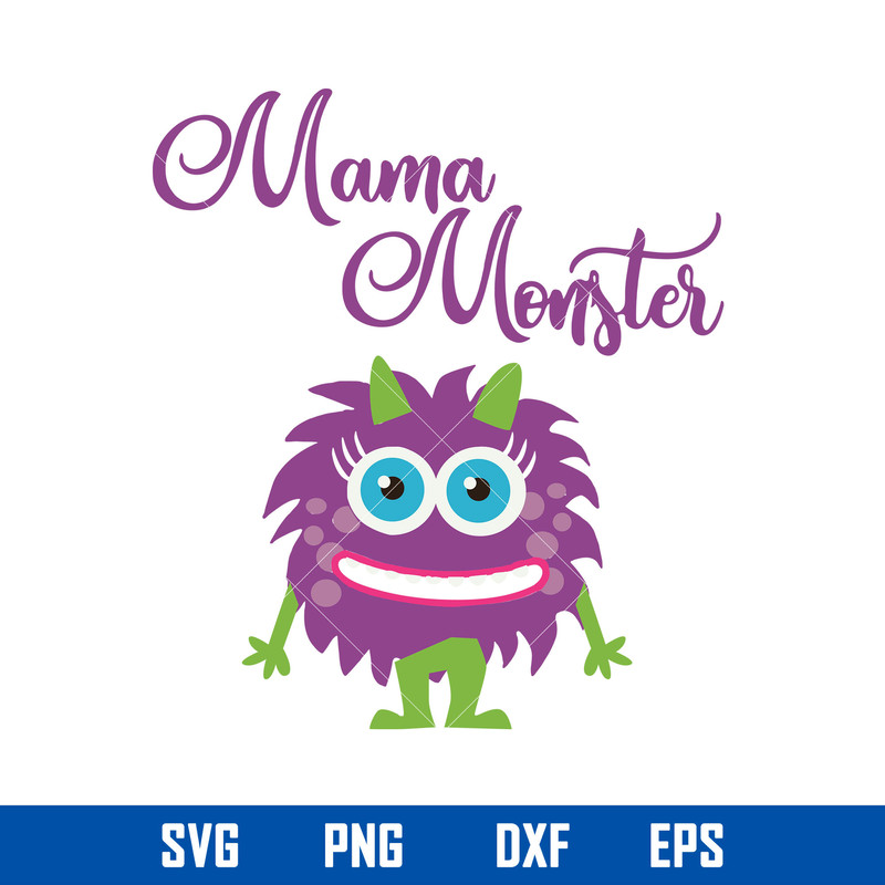 Mama Monster Svg, Monster Svg, Mother_s Day Svg, Png Dxf Eps Digital File.jpg