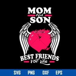 mom and son best friends for life svg, mother_s day svg, png dxf eps digital file