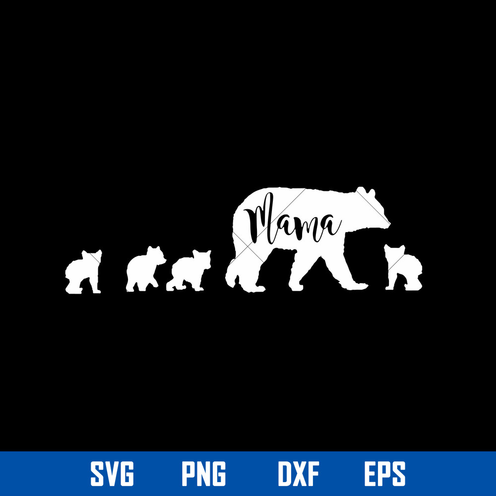 Mom Bear Svg, Mama Bear Svg, Mother_s Day Svg, Png Dxf Eps Digital File.jpg