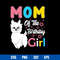 Mom of The Birthday Girl Svg, Mother_s Day Svg, Png Dxf Eps Digital File.jpg