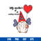 My Mother Is A Walking Mirade Svg, Mom Gnome Svg, Mother_s Day Svg, Png Dxf Eps Digital File.jpg