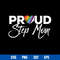 Proud Step Mom Svg, Mother_s Day Svg, Png Dxf Eps File.jpg