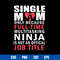 Single Mom Only Becuase Full Time Multitasking Ninja Is Not An Offical Job Title Svg, Mother_s Day Svg Digital File.jpg