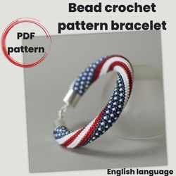 PDF pattern bead crochet bracelet USA Flag, Pattern bracelet American Flag, PDF pattern bracelet 4th July