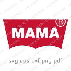 Mama svg Levis svg, Mothers day svg Levis Logo svg, Levis PNG Levis Logo Transparent Fashion brend Levis logo digital