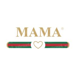 Mama svg Mothers day svg Mama Gucci Logo Gucci PNG, Gucci Logo png, Gucci Logo Transparent, fashion brend logo Download