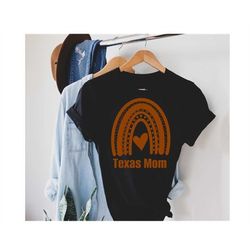 texas mom shirt, texas mom gift, mothers day shirt university college student birthday, tailgate clothes