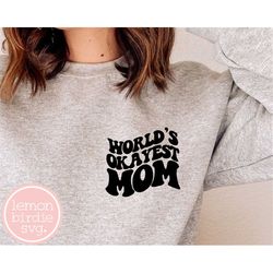world's okayest mom svg | best mom svg | mother's day svg | funny mom shirt svg | mom svg | mama svg | mom png | mom shi