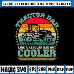 tractor dad like a regular dad svg, tractor father's day svg, funny farmer dad svg, father's day, digital download