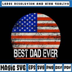 best dad ever svg, distressed american flag svg, png, father's day svg,best dad svg file, father's day, digital download