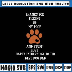 happy father's day dog dad svg, thanks for picking up my poop and stuff svg, father's day, digital download
