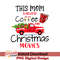 CRM25112105- Fueled by coffee and christmas cheer sublimation.jpeg