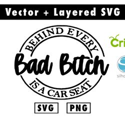 behind every bad b!th is a car seat svg & png files for cricut machine , anime svg , manga svg , goku svg