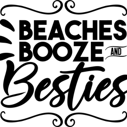 beaches booze and besties svg | beach vibes svg | beach shirt | summer svg digital download
