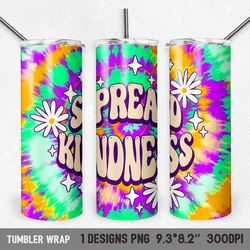 groovy tumbler sublimation design 20 oz, spread kindness positive quote, retro tumbler png digital download