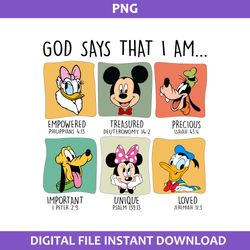 god says that  i am diney png, mickey and friend png, disney world png, disney png digital
