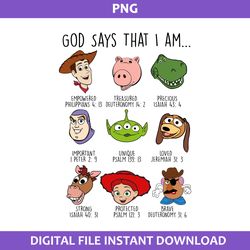 god says that i am png, toy story png, toy story characters png, disney moives png digital file