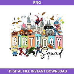 birthday squad png, disney world png, magic kingdom png, superhero png, hogwarts png, minnios png file